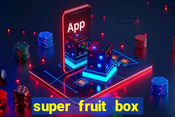 super fruit box codes 2024